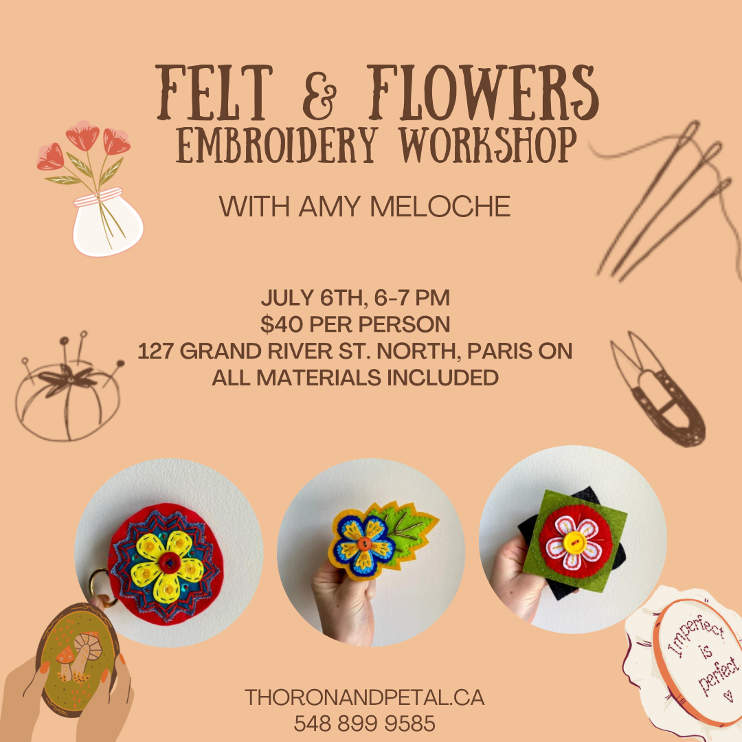 Felt and Flowers-Embroidery Workshop Amy Meloche