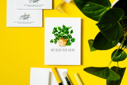 Can't Believe You're Leafing!  - Greeting Card