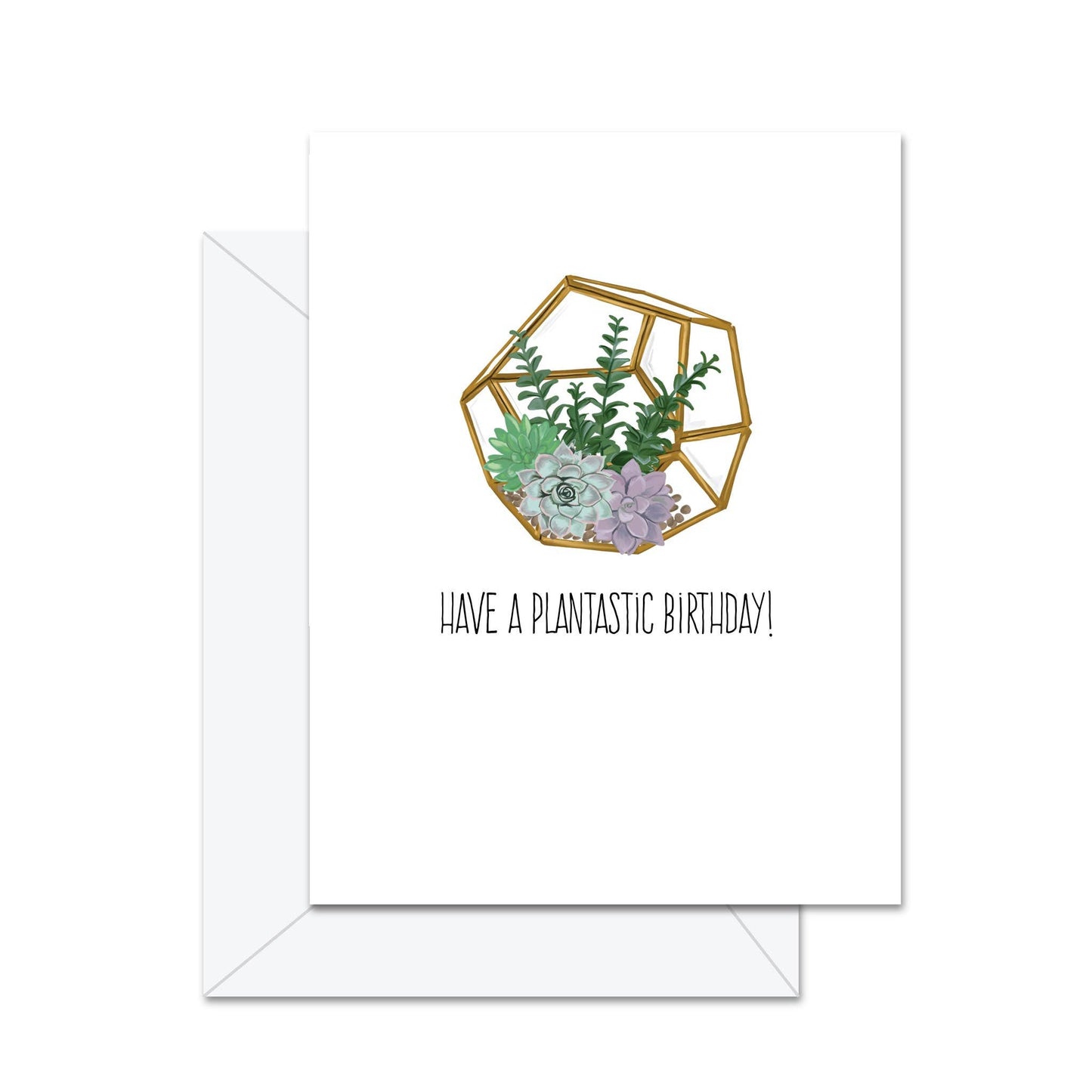 Have A Plantastic Birthday! - Greeting Card